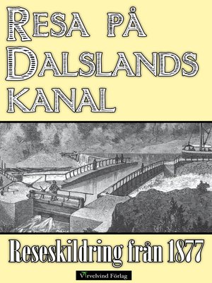 cover image of Minibok: Resa på Dalslands kanal år 1877